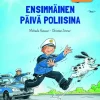 Ensimmäinen päivä poliisina