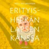 Erityisherkän lapsen kanssa