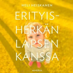 Erityisherkän lapsen kanssa