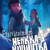 Etsivätoimisto Henkka & Kivimutka ja paholaisen putkimies
