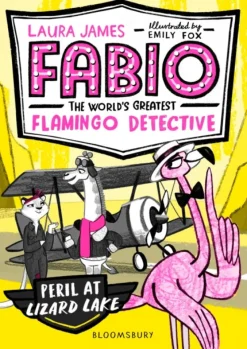 Fabio the World's Greatest Flamingo Detective: Peril at Lizard Lake