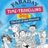 Faraday The Time-Travelling Dog: The Fall of the Pharoah