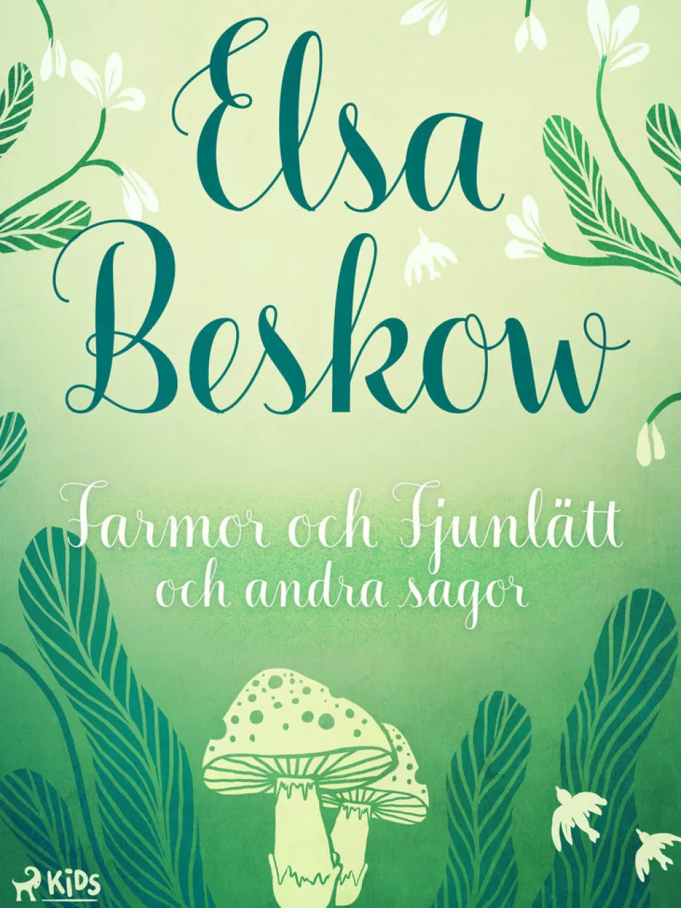 Farmor och Fjunlätt och andra sagor