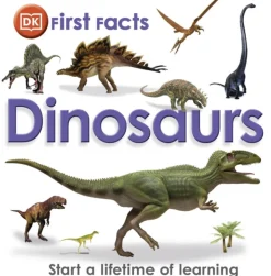 First Facts Dinosaurs