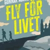 Fly för livet