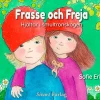 Frasse och Freja - Hjältar i smultronskogen