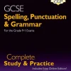 GCSE Spelling, Punctuation and Grammar Complete Study & Practice (with Online Edition)