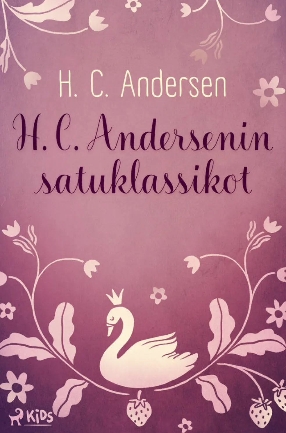H. C. Andersenin satuklassikot