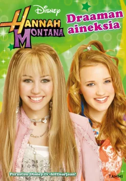 Hannah Montana. Draaman aineksia