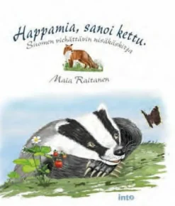 Happamia, sanoi kettu