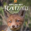Have You Met the Fox Family