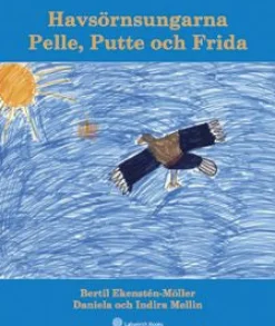 Havsörnsungarna Pelle, Putte och Frida