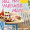 Hej, hej vardagsmat!
