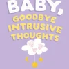 Hello Baby, Goodbye Intrusive Thoughts