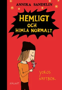 Hemligt och himla normalt