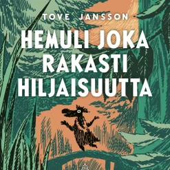 Hemuli joka rakasti hiljaisuutta