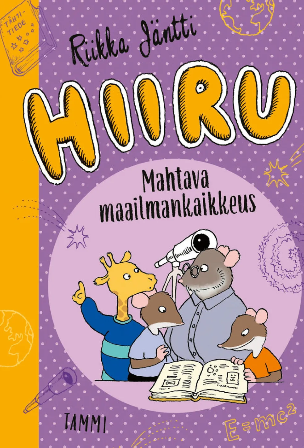Hiiru. Mahtava maailmankaikkeus