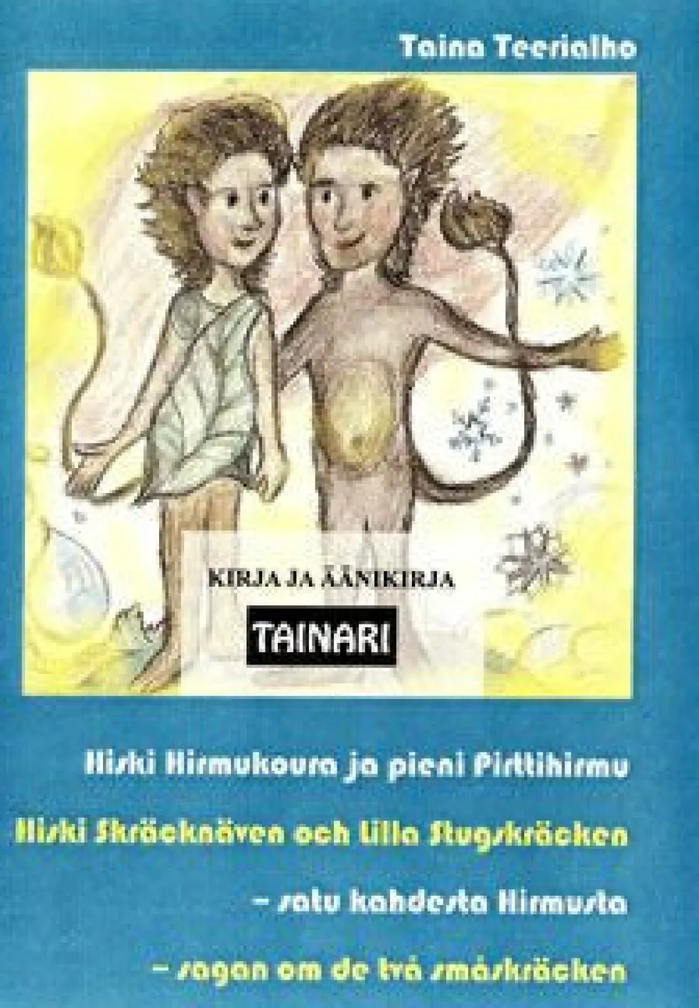 Hiski Hirmukoura ja pieni Pirttihirmu