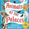 Historic Royal Palaces: Animals at the Palaces Sticker Activity Book