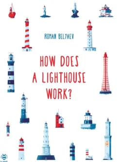 How Does a Lighthouse Work?