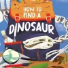 How To Find A Dinosaur