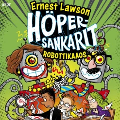 Höpersankarit 4: Robottikaaos