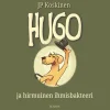 Hugo ja hirmuinen ihmisbakteeri