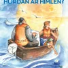 Hurdan är himlen?