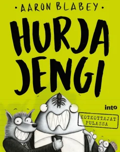 Hurja jengi: Kotkottajat pulassa