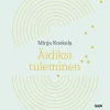 Äidiksi tuleminen