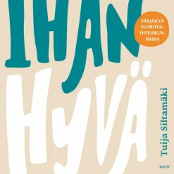 Ihan hyvä