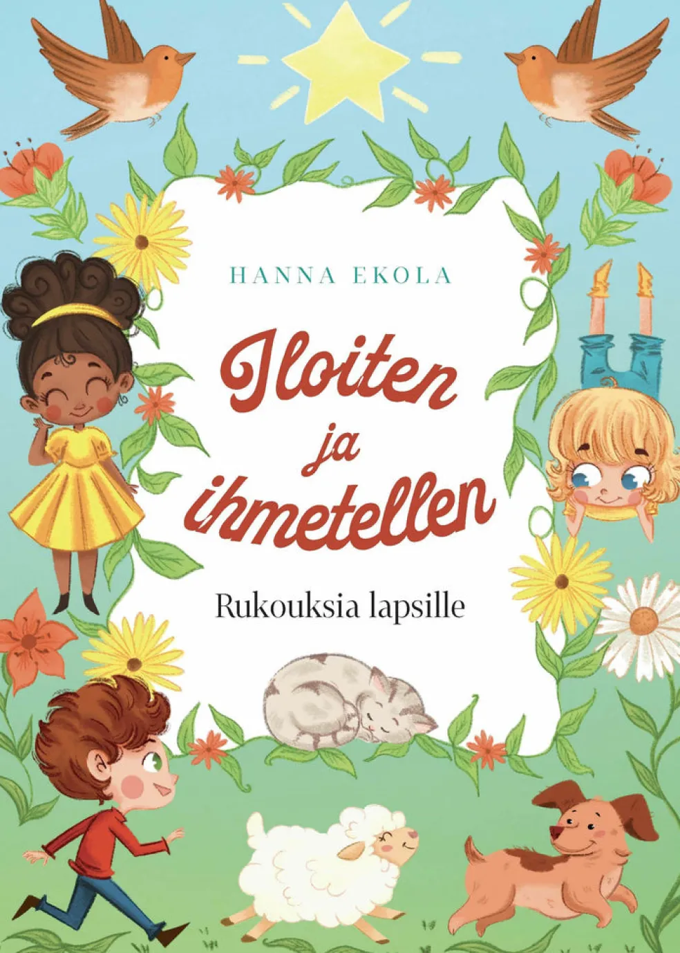 Iloiten ja ihmetellen