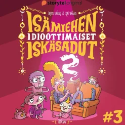 Isämiehen idioottimaiset iskäsadut 2 osa 3