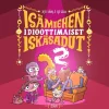 Isämiehen idioottimaiset iskäsadut 2