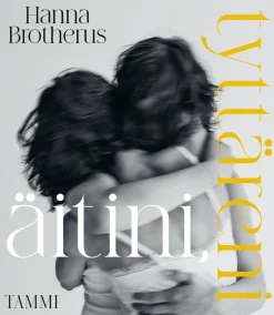 Äitini, tyttäreni
