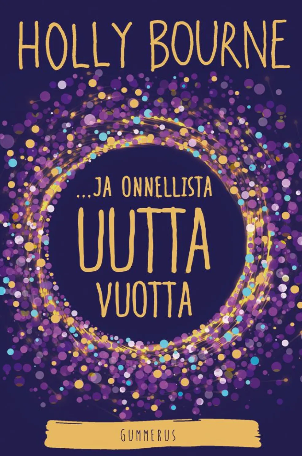 ...ja onnellista uutta vuotta?