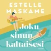 Joku sinun kaltaisesi