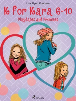 K for Kara 6-10. Playdates and Promises