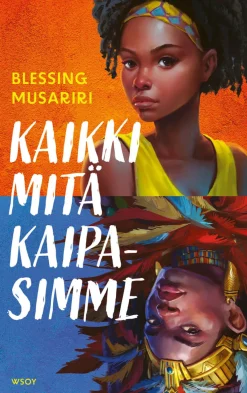 Kaikki mitä kaipasimme