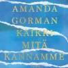 Kaikki mitä kannamme