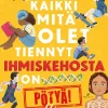 Kaikki mitä olet tiennyt ihmiskehosta on pötyä!