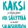 Kaksi voi säilyttää salaisuuden