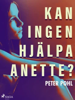 Kan ingen hjälpa Anette?