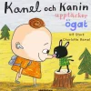 Kanel och Kanin upptäcker ögat