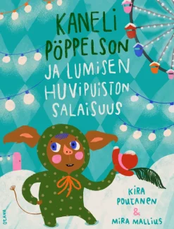 Kaneli Pöppelson ja lumisen huvipuiston salaisuus