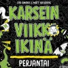 Karsein viikko ikinä: perjantai