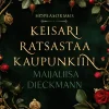 Keisari ratsastaa kaupunkiin