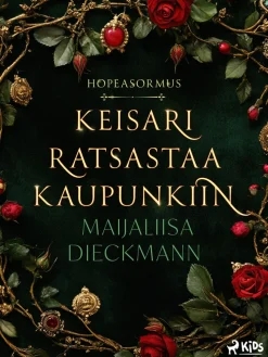 Keisari ratsastaa kaupunkiin