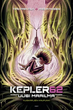 Kepler62 Uusi maailma: Kuiskaajien kaupunki