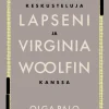 Keskusteluja lapseni ja Virginia Woolfin kanssa